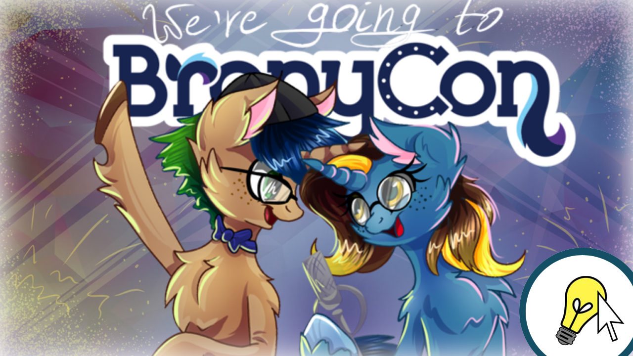We're Going to BronyCon