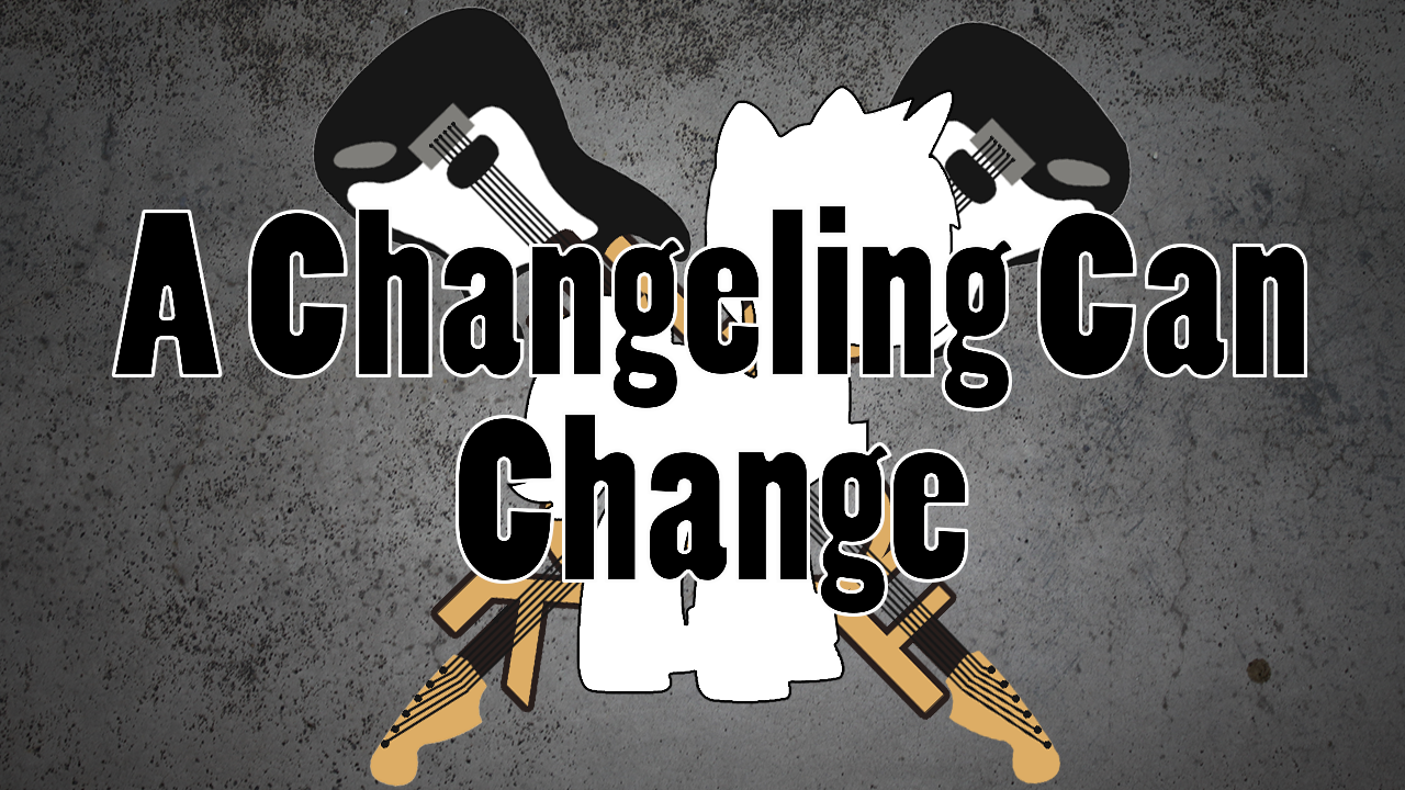 Hoof Rock: A Changeling Can Change