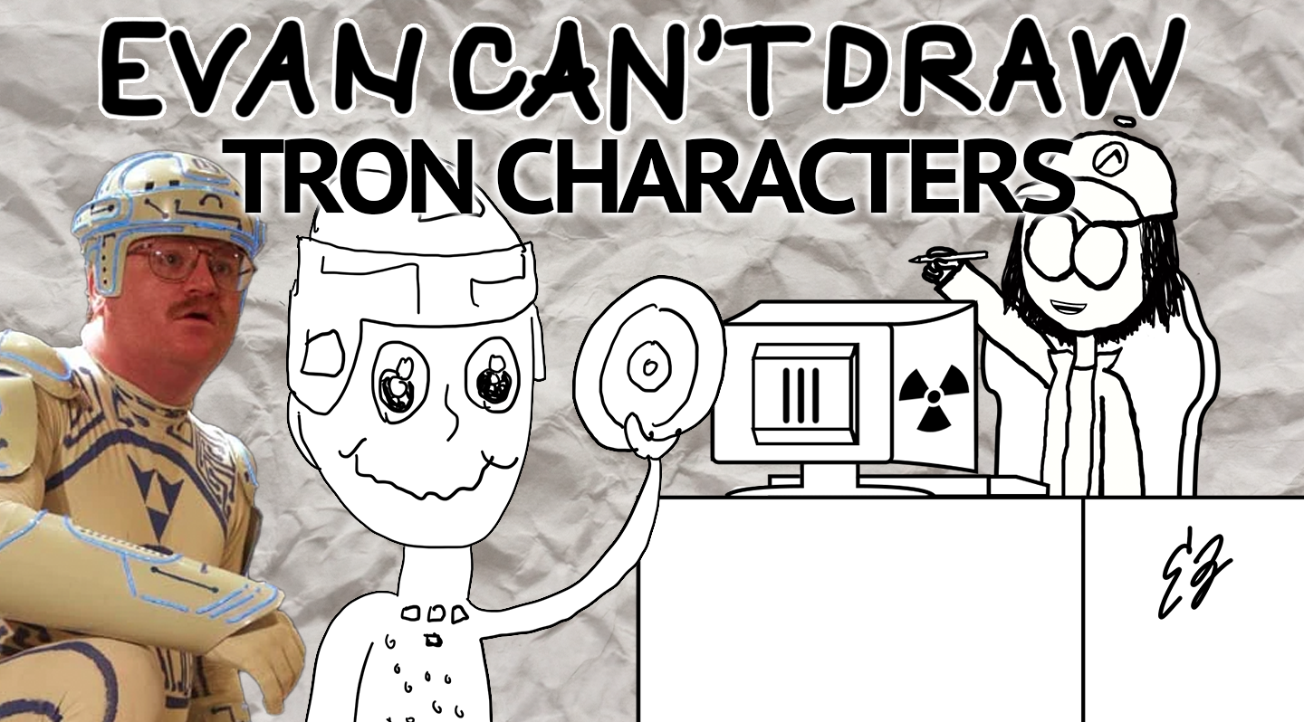 Evan-can't-draw-tron-characters
