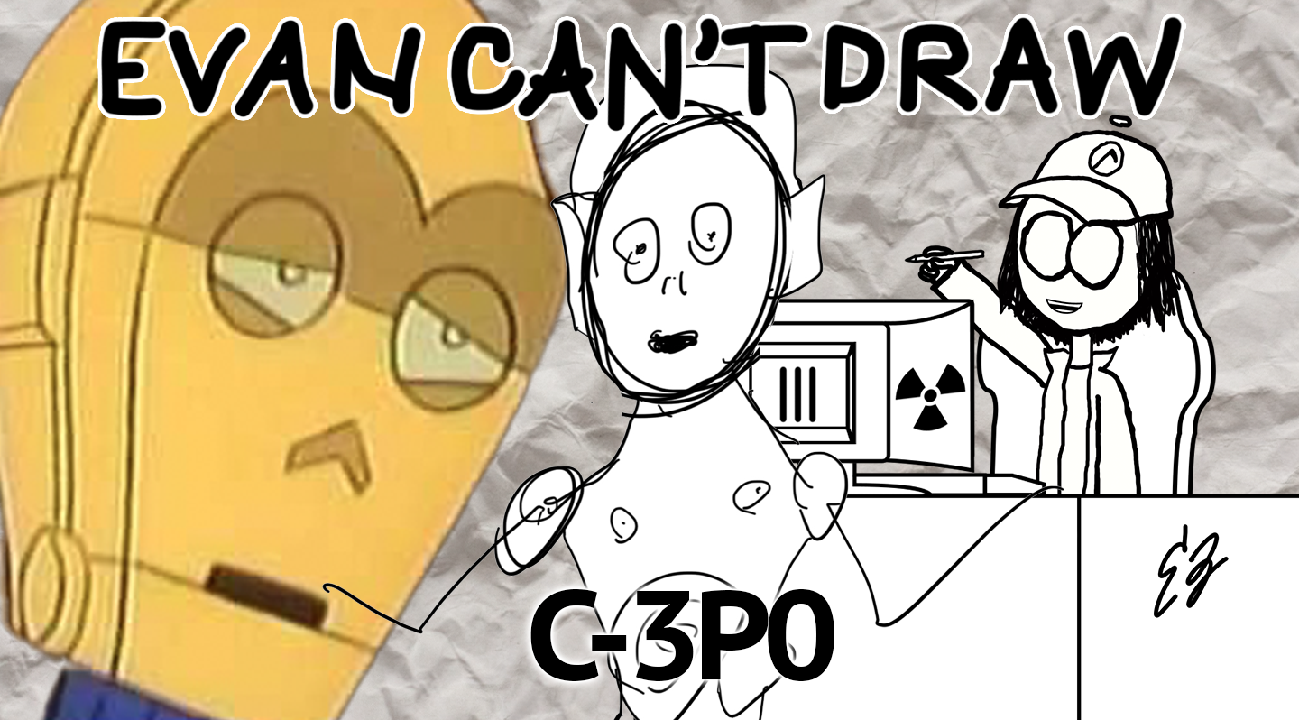 Evan-can't-draw-c-3p0